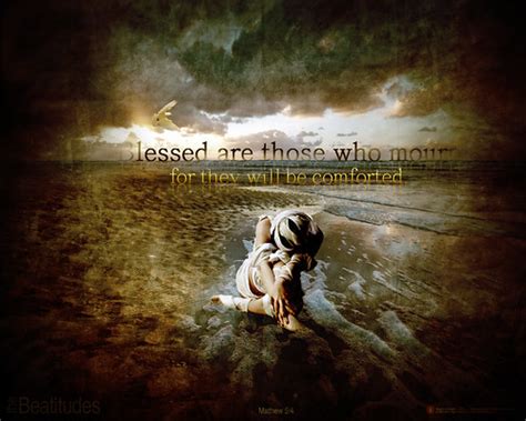 Blessed Are Those Who Mourn Beatitudes 2 © Inspiks Us Flickr