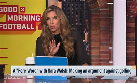 Nfl Network Host Sara Walsh Goes On Absolutely Epic Rant About Golfing Spouses Hail