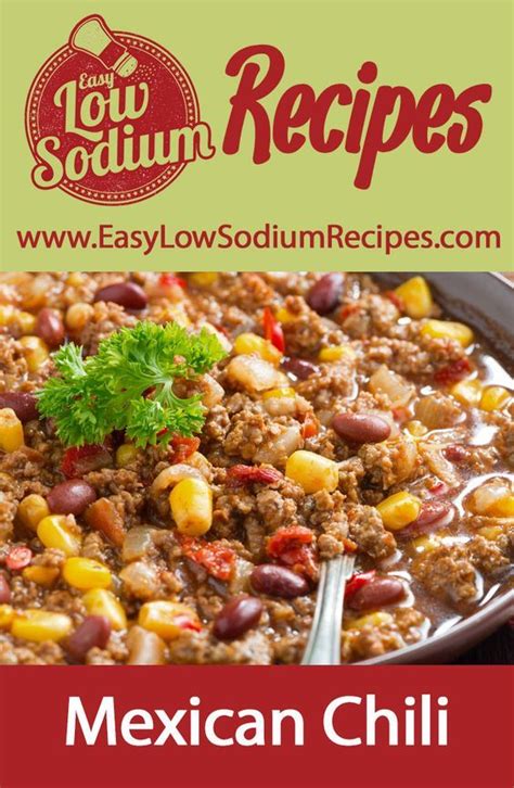 Healthy and delicious, they will never disappoint. Low Sodium Mexican Chili | Low sodium chili recipe, Easy ...