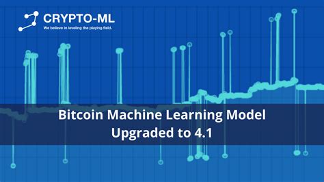 Bitcoin Machine Learning Model Upgraded To 41 Important Auto Trade