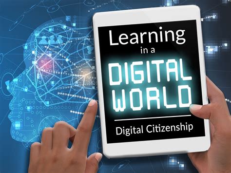 Learning in a Digital World: Digital Citizenship - eDynamic Learning