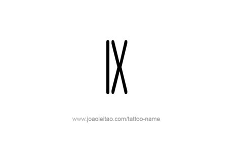 Ix Roman Numeral Tattoo Designs Tattoos With Names Name Tattoos