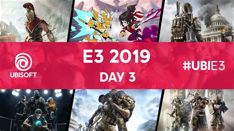 Ubisoft E3 2019 Booth Streams Day 3 Youtube