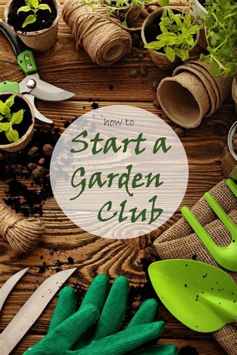 How To Start A Garden Club Quick And Easy Ideas Cbias3edsk