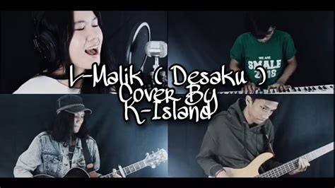 K Island L Manik Desaku Yang Kucinta Cover Ft Kalkal Koko Youtube