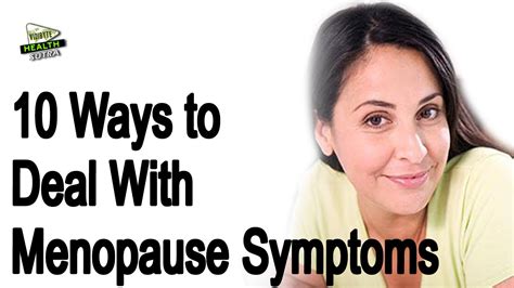 Ways To Deal With Menopause Symptoms Youtube