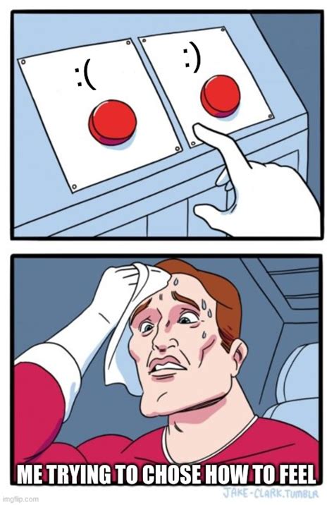 What To Choose Today Imgflip