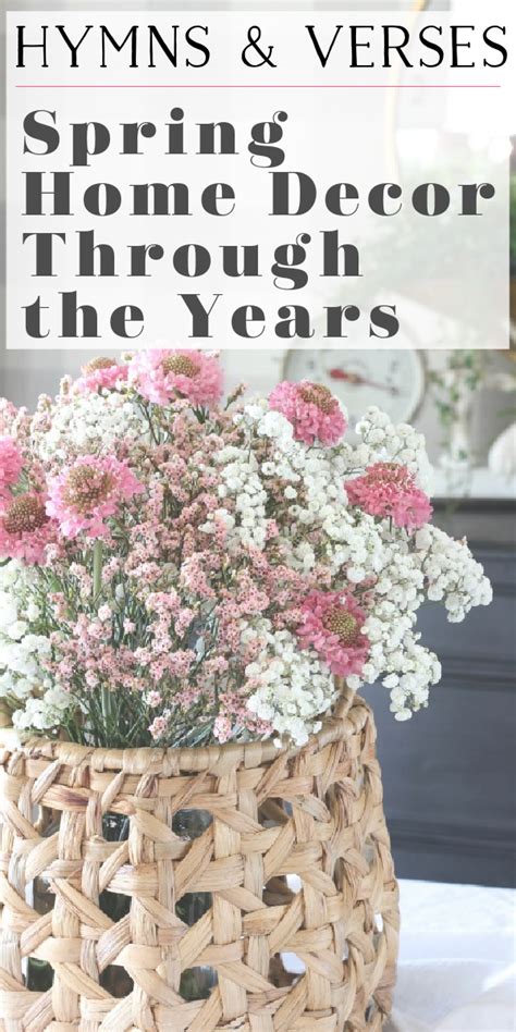 Spring Decor Through The Years Hymns And Verses