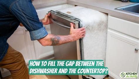 Should You Fill The Gap Between Dishwasher And Countertop