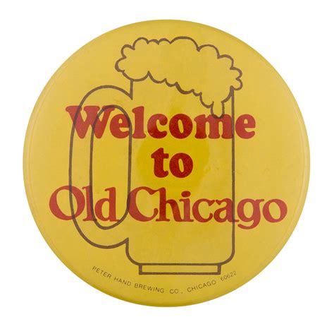 Welcome To Old Chicago Busy Beaver Button Museum