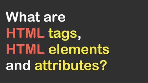 3what Are Html Tags Element And Attribute Youtube