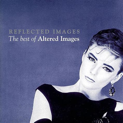 Altered Images Reflected Images The Best Of Altered Images Cd At