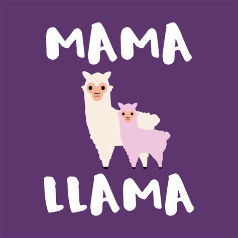Mama Llama Mom Llama T Shirt Teepublic