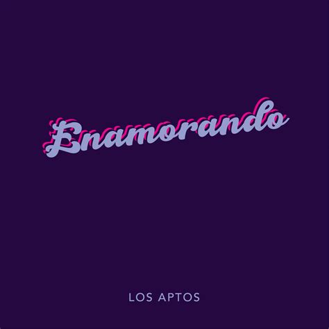 ‎enamorado Single By Los Aptos On Apple Music