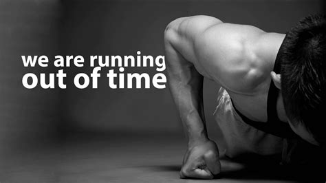 we are running out of time motivational video compilation youtube