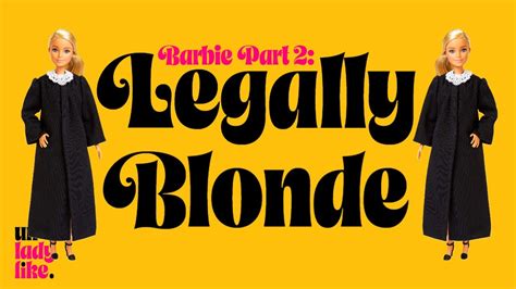 Barbie Part Legally Blonde Unladylike YouTube