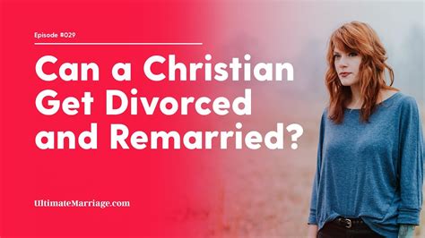 Ultimate Marriage 29 Does The Bible Allow Christians To Divorce And Remarry Youtube