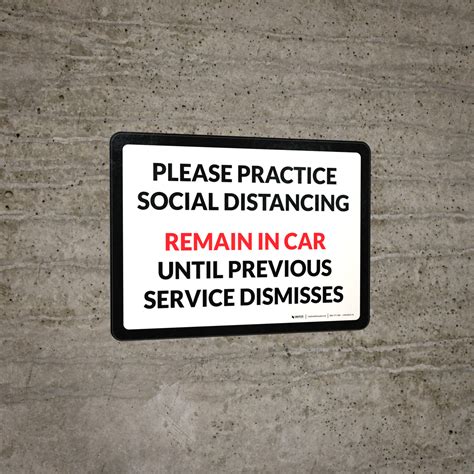 Please Practice Social Distancing Remain In Car Until Previous Service