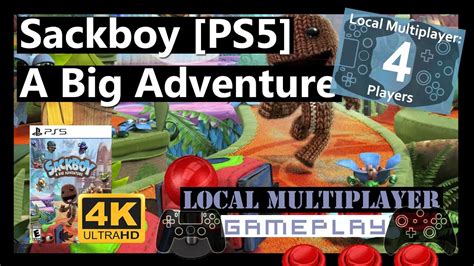 Sackboy A Big Adventure 4k 4 Player Local Multiplayer Ps5 Gameplay