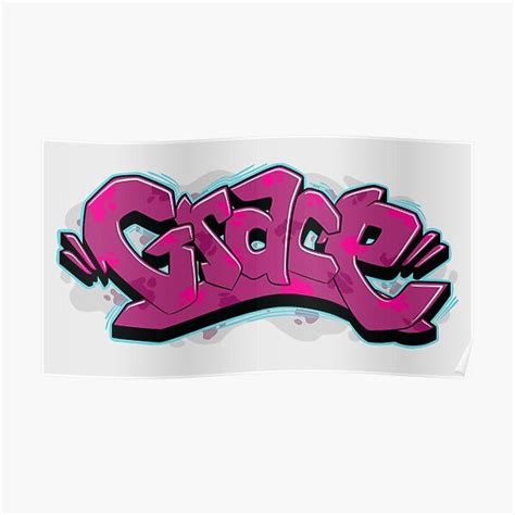 Grace Graffiti Name Poster By Namegraffiti Graffiti Names Grace