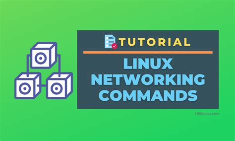 Top 20 Linux Networking Commands Foss Linux