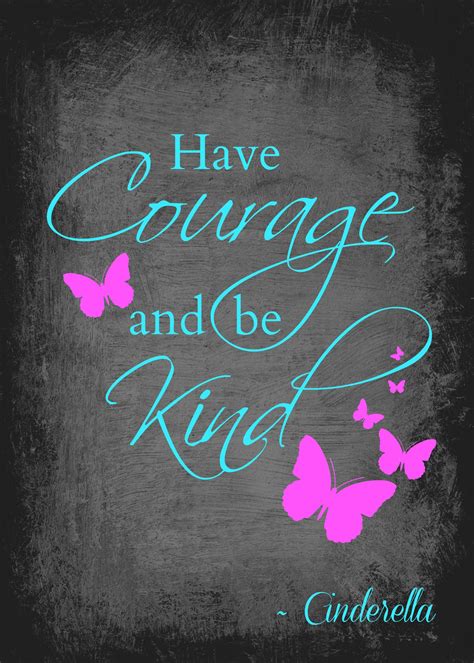 Have Courage And Be Kind ~cinderella Printable Have Courage And Be Kind