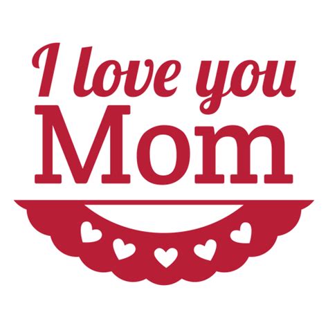 I Love You Mom Png Image