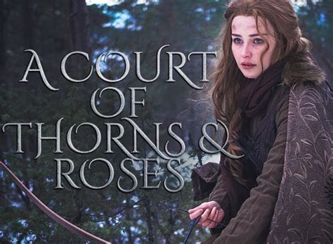 A Court Of Thorns And Roses Tv Show Air Dates And Track Episodes Next