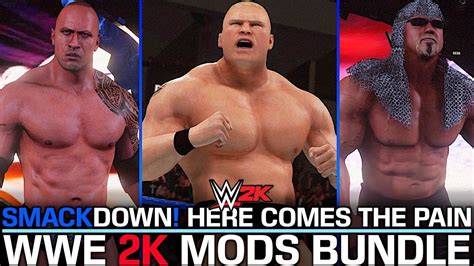 SMACKDOWN HERE COMES THE PAIN MODS BUNDLE WWE 2K MODS YouTube