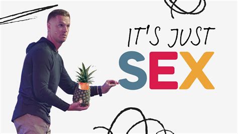 Its Just Sex Youtube