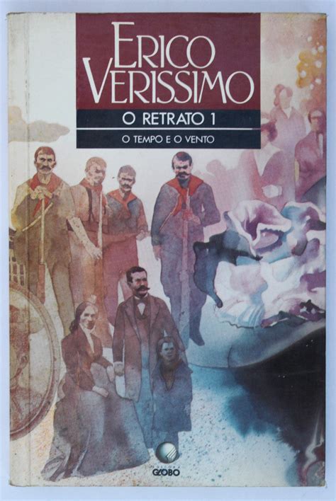 Erico Verissimo O Tempo E O Vento