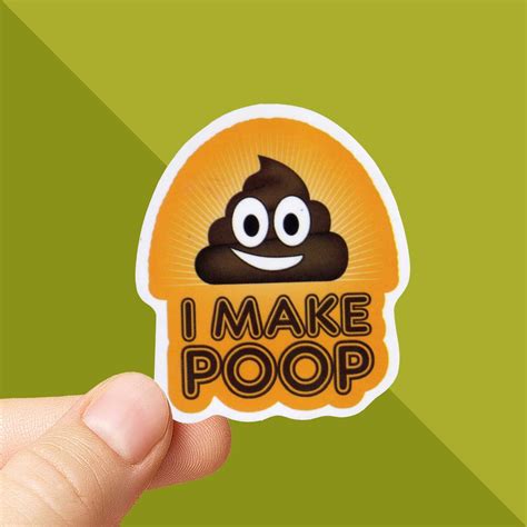 Poop Emoji Sticker I Make Poop Sticker Fun Novelty Etsy