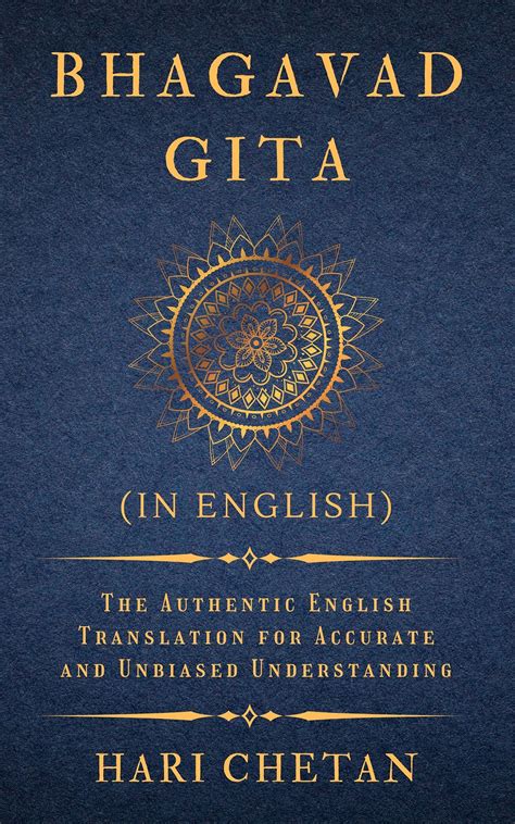 Bhagavad Gita In English The Authentic English Translation For