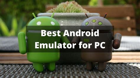 Top 5 Best Android Emulators For Pc And Mac Run Android Appsgames