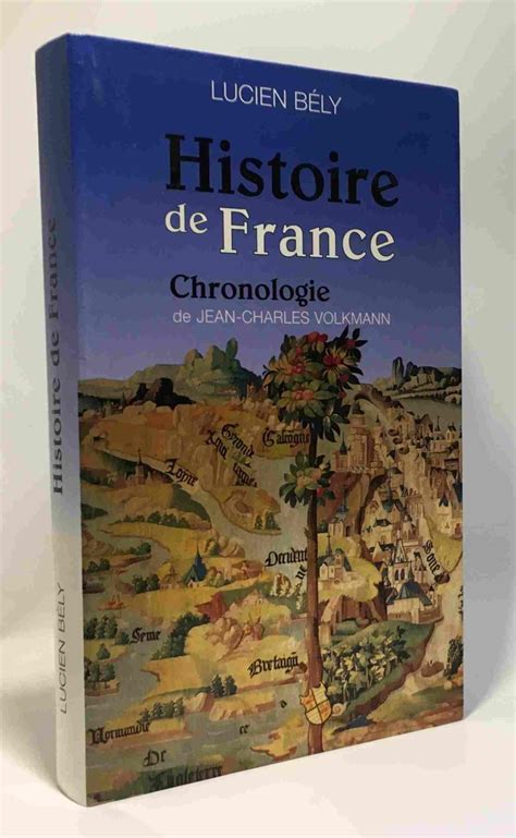Histoire De France By Lucien Bély Jean Charles Volkmann 1998