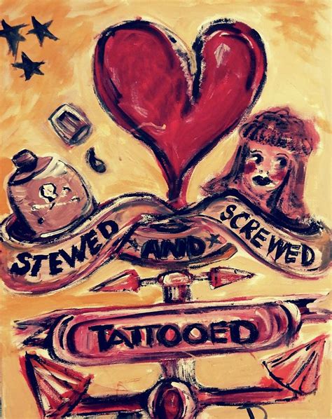 Stewed Screwed And Tattooed Painting By Debora Lewis Pixels