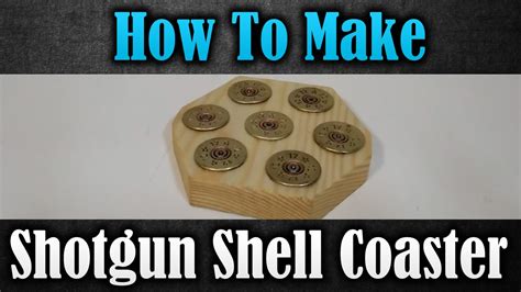 creative idea for shotgun shell how to make a shotgun shell coaster youtube
