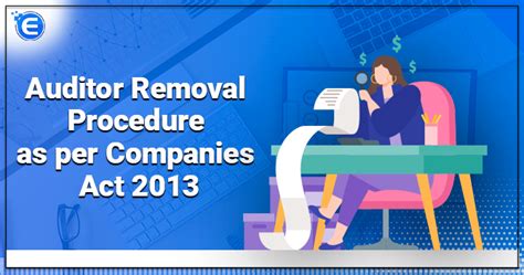Auditor Removal Procedure As Per Companies Act 2013 Enterslice