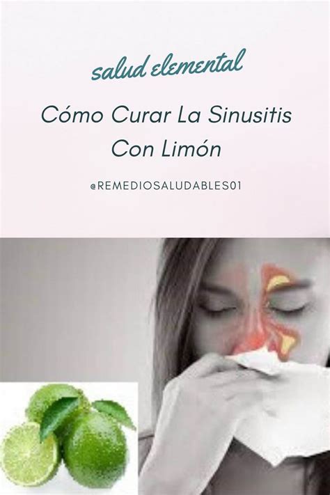 Cómo Curar La Sinusitis Con Limón