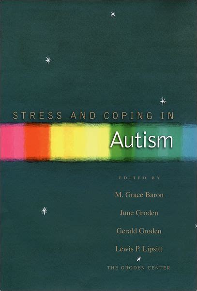 Stress And Coping In Autism By M Grace Baron June Groden Gerald