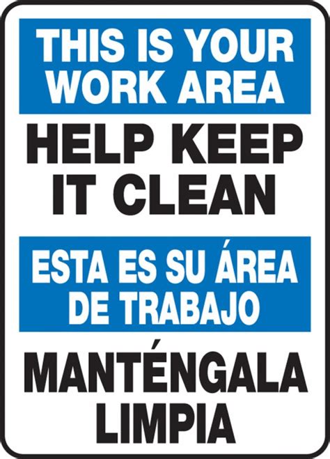 Your Work Area Help Keep It Clean Bilingual Safety Sign
