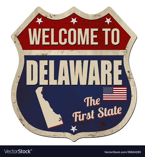Welcome To Delaware Vintage Rusty Metal Sign Vector Image