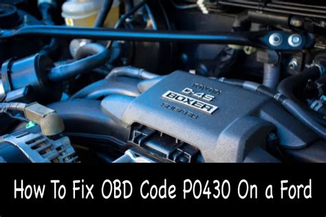 How To Fix Obd Code P0430 On A Ford Car Tire Reviews