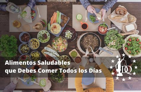 Alimentos Saludables Que Debes Comer Todos Los D As