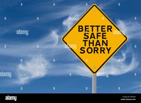 Better Safe Than Sorry Stock Photo Alamy