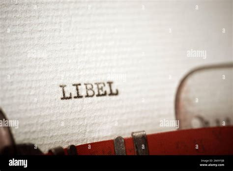 Libel Word Written With A Typewriter Stock Photo Alamy