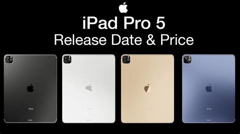 When will it be released, and how much will it cost? NEW IPAD PRO 5 Release Date and Price - The iPad Pro 2021 ...