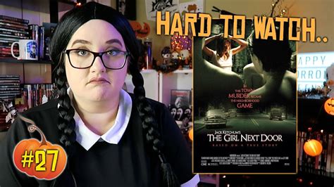 The Girl Next Door 2007 Horror Movie Review Spoilers 31 Days Of Horrorween Day 27 Youtube