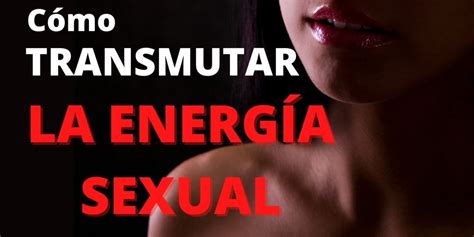 Cómo Transmutar La EnergÍa Sexual Lain García Calvo Página Web Oficial