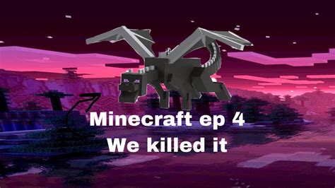 Minecraft Ep 4 We Did It Youtube